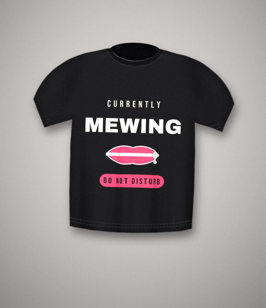Currently Mewing – Do Not Disturb T-Shirt | Gen Z Slang Meme Tee