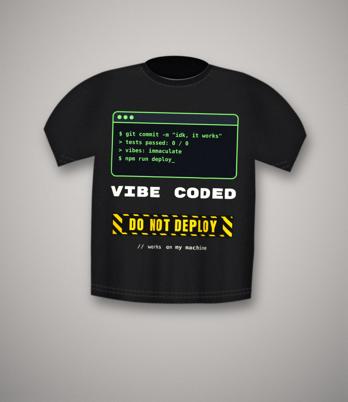 Vibe Coded – Do Not Deploy T-Shirt | Funny Programmer Developer Tee