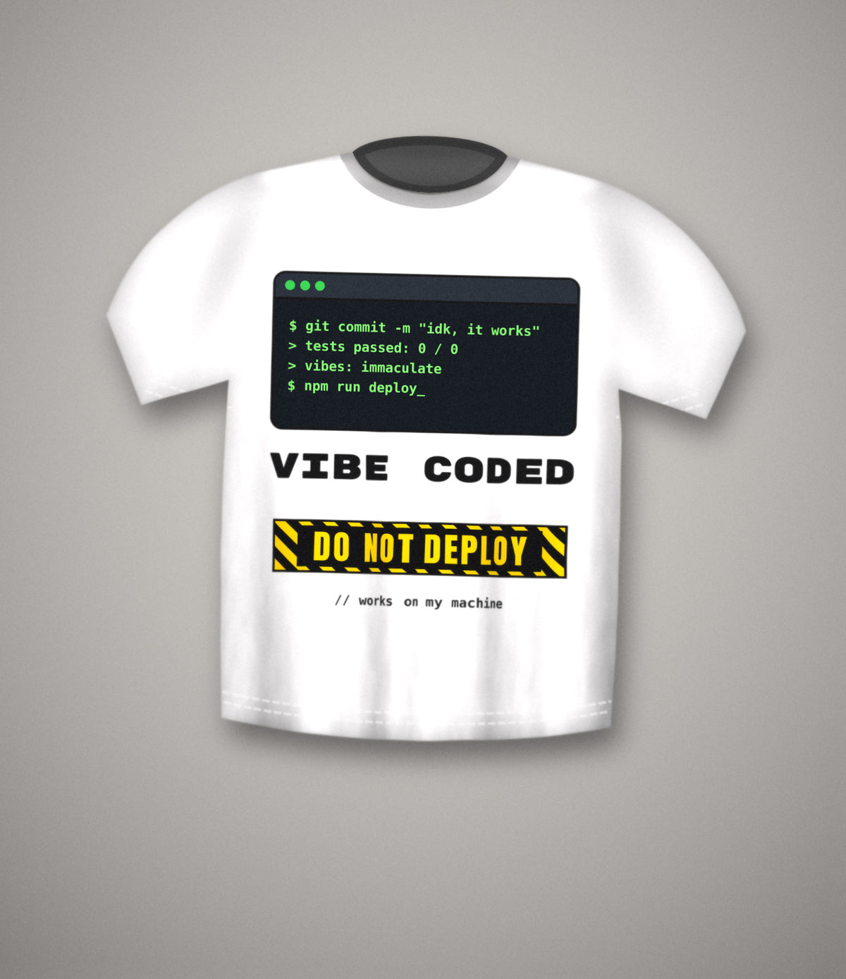 Vibe Coded – Do Not Deploy T-Shirt | Funny Programmer Developer Tee