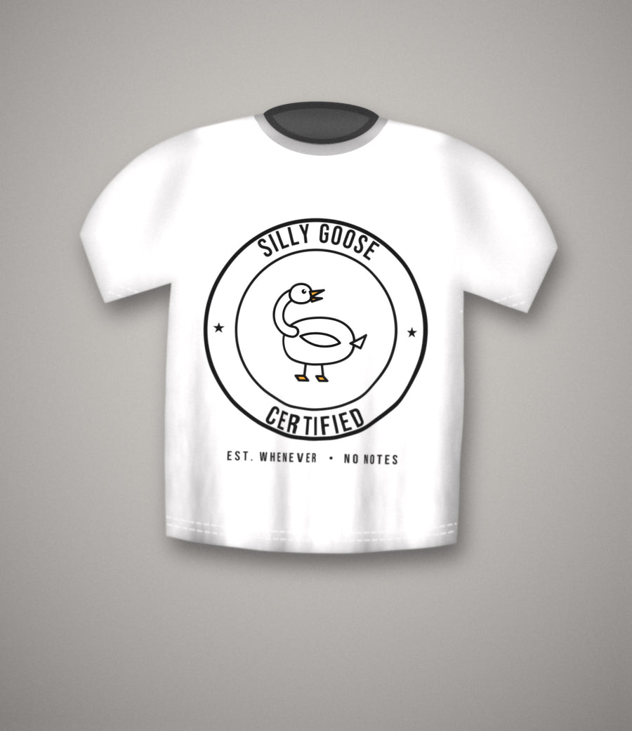 Silly Goose Certified T-Shirt | Funny Badge Goose Tee