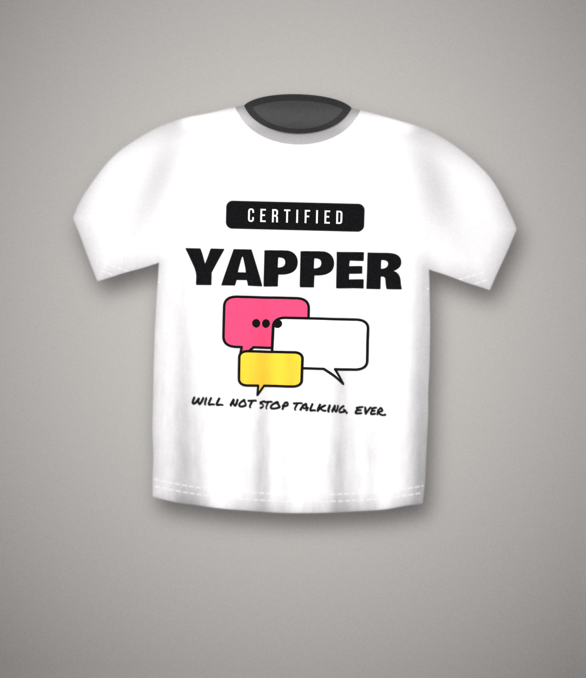 Certified Yapper T-Shirt | Funny Talks Too Much Meme Tee