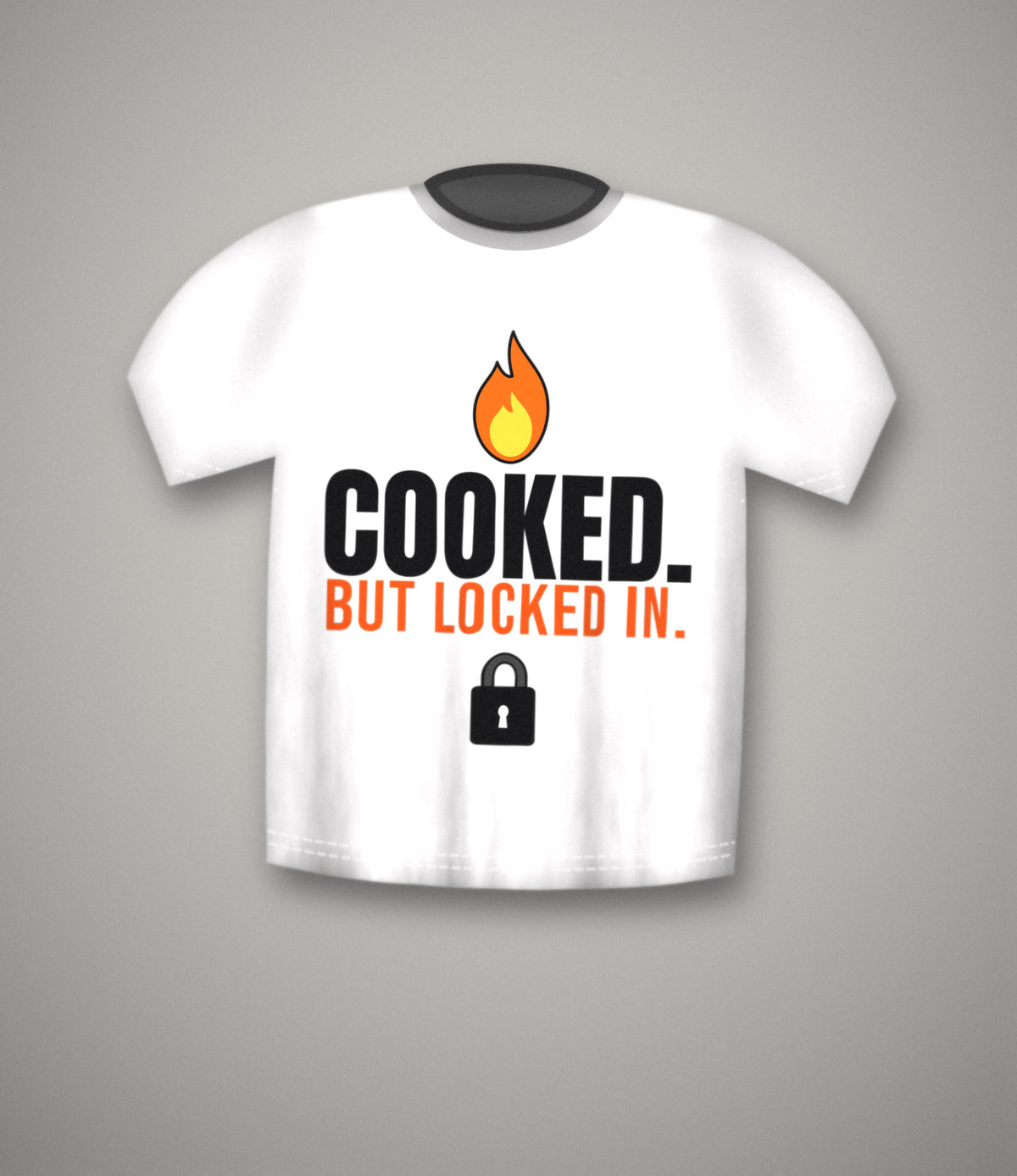 Cooked But Locked In T-Shirt | Funny Student Exam Gym Meme Tee