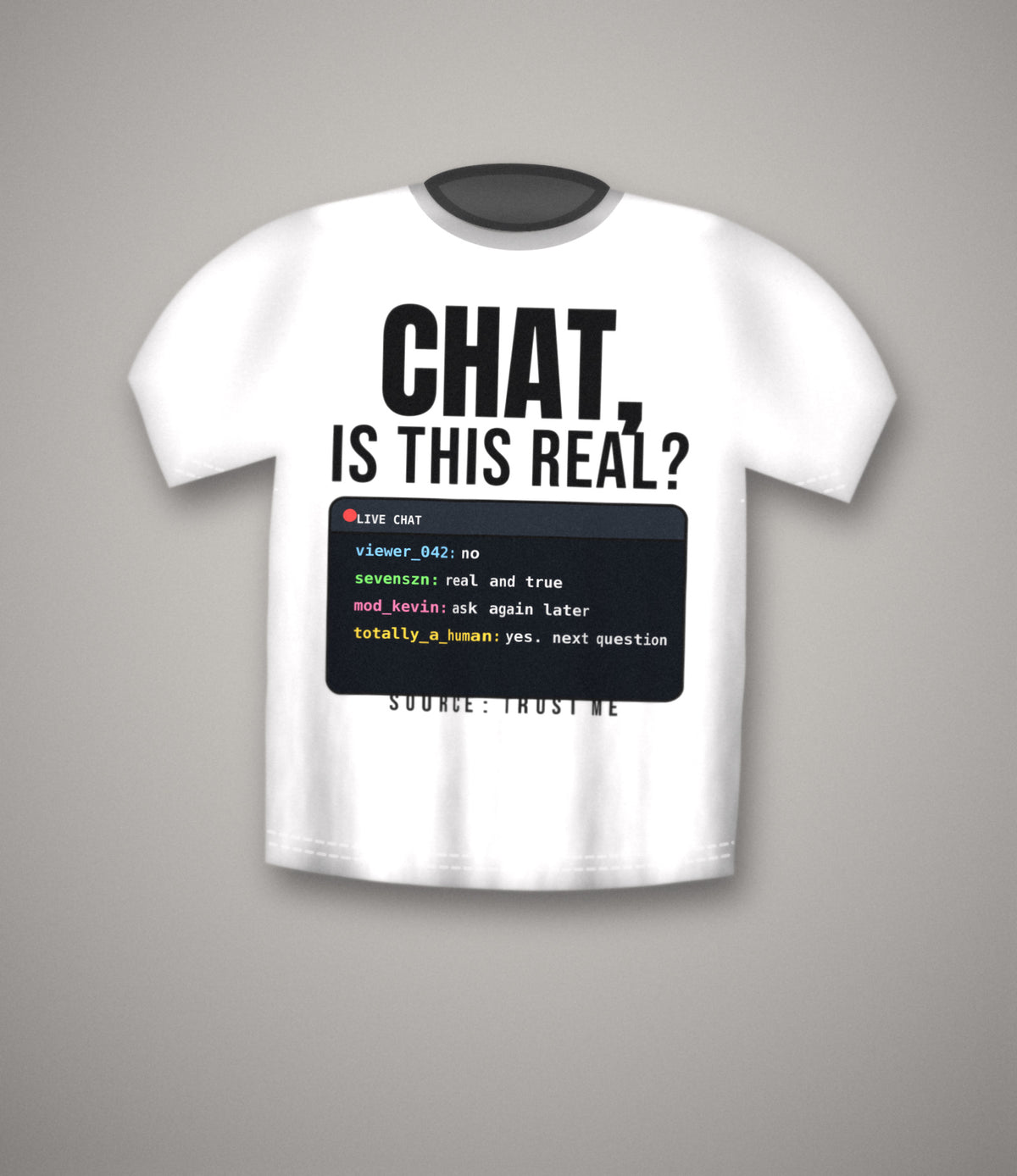 Chat, Is This Real? T-Shirt | Streamer Meme Tee