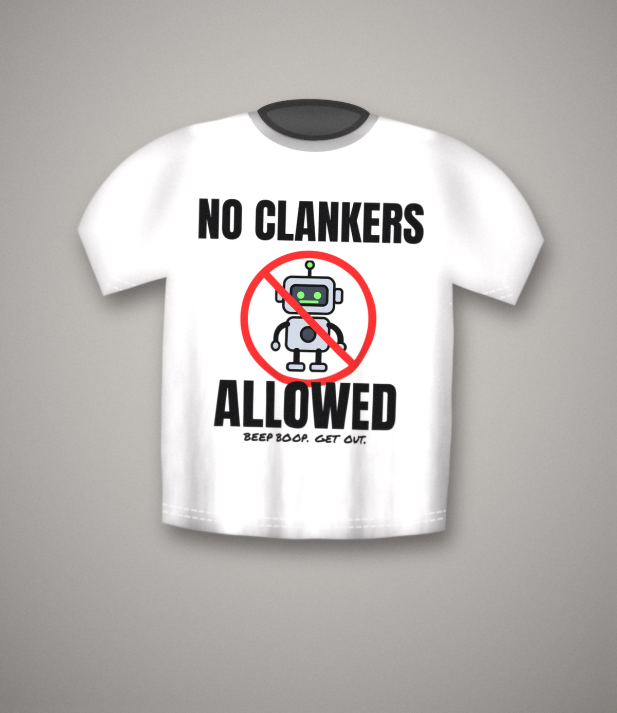 No Clankers Allowed T-Shirt | Funny Anti-Robot AI Meme Tee