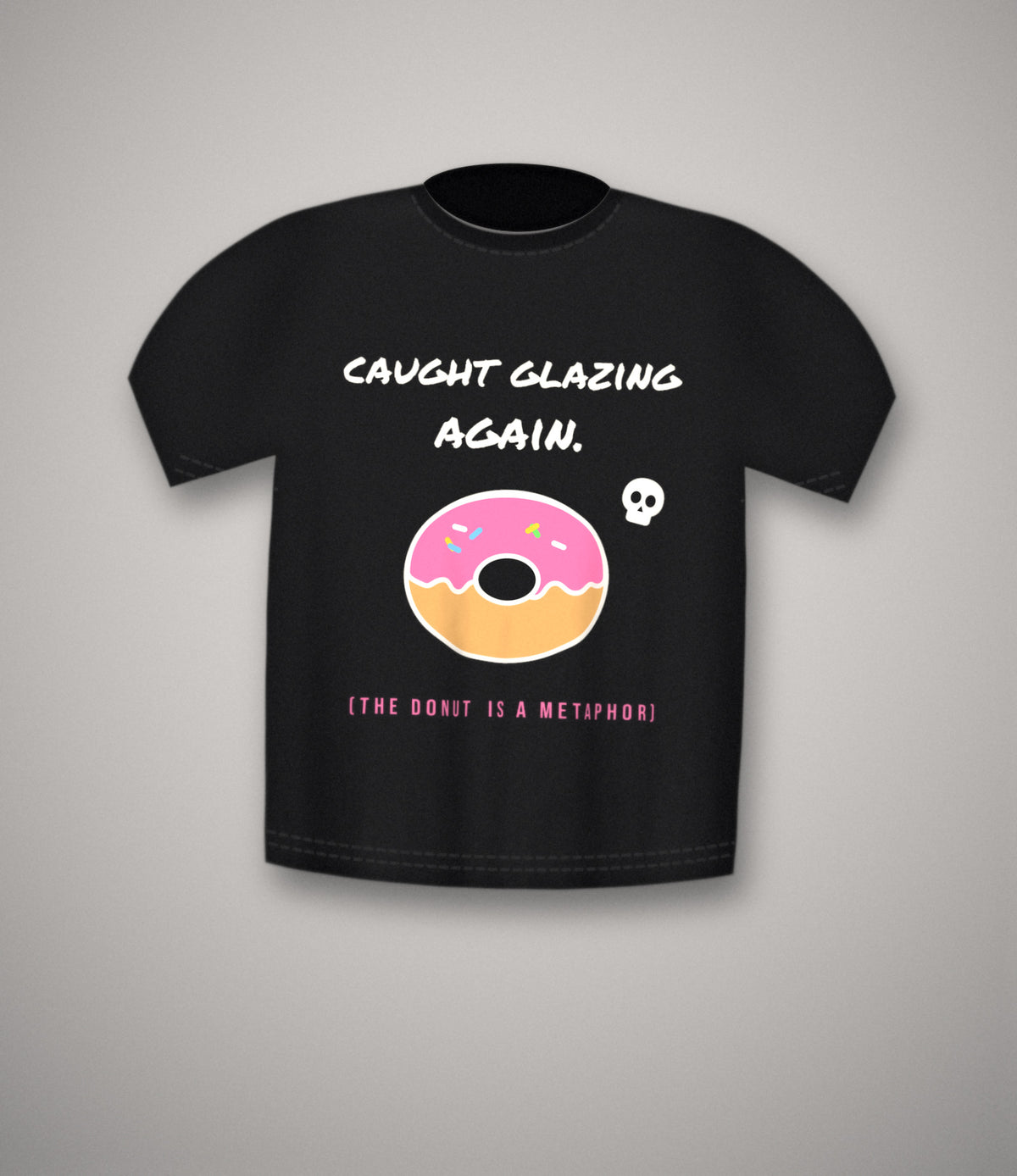 Caught Glazing Again T-Shirt | Funny Donut Slang Tee