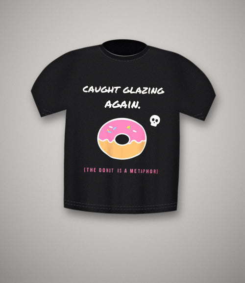 Caught glazing again hand-lettered design with sprinkled donut on a black unisex cotton t-shirt