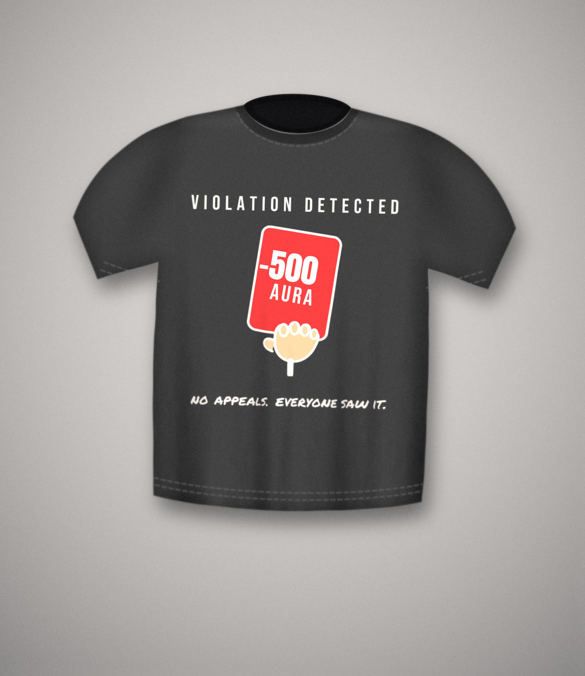 -500 Aura T-Shirt | Aura Deduction Penalty Card Meme Tee