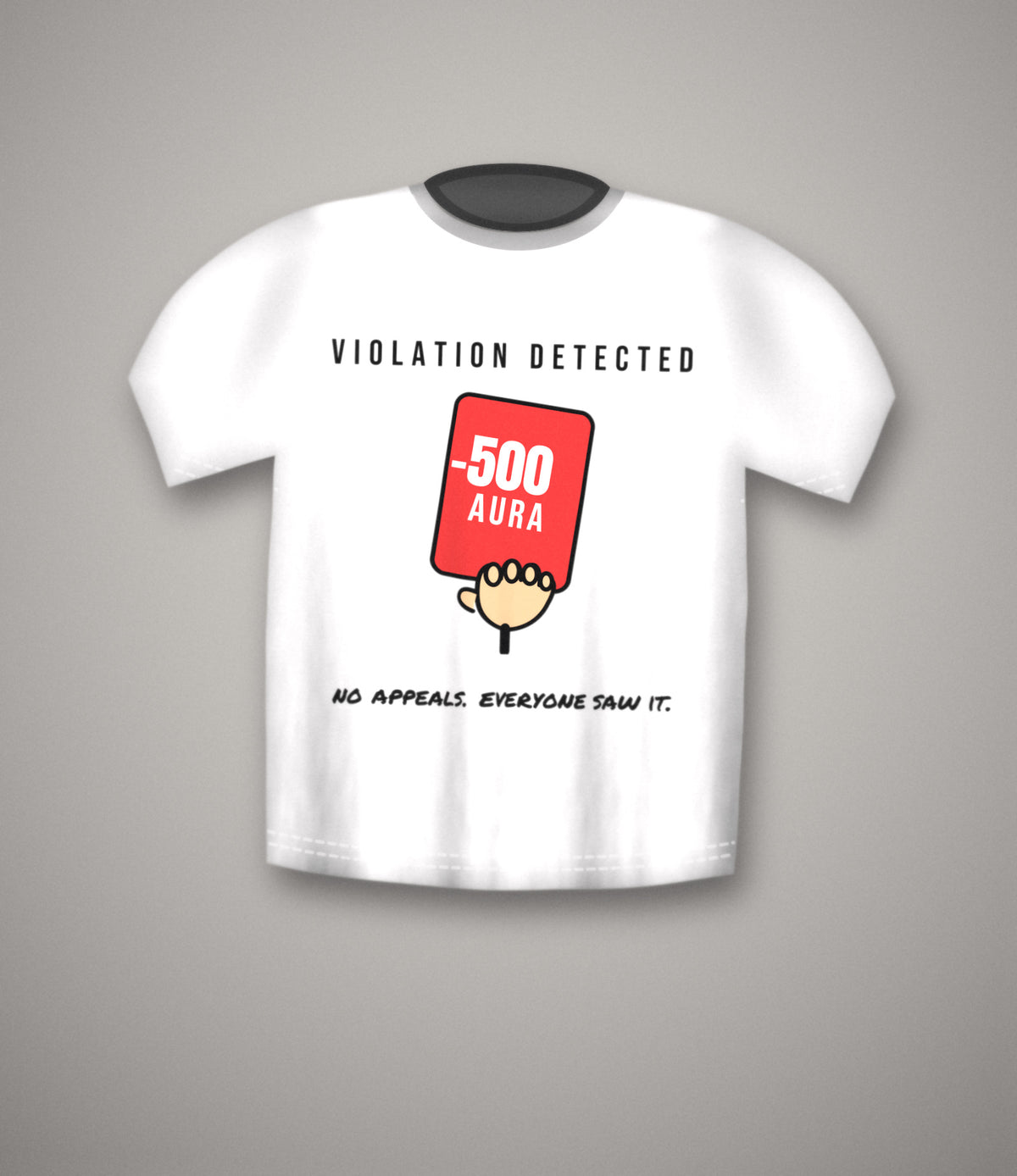 -500 Aura T-Shirt | Aura Deduction Penalty Card Meme Tee