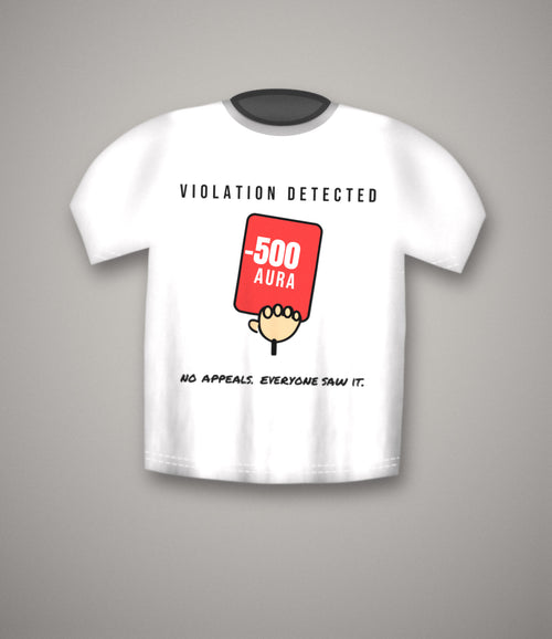 -500 aura referee red card design on a white unisex cotton t-shirt — penalty card meme tee