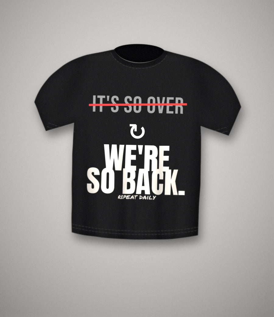 It's So Over / We're So Back T-Shirt | Mood Cycle Meme Tee