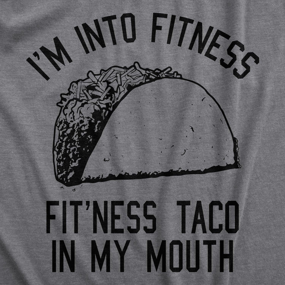 Mens Fitness Taco Funny T Shirt Sarcastic Gym Tee for Guys