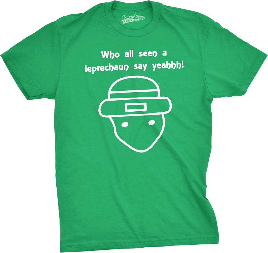 Who All Seen a Leprechaun Sketch Funny Saint Men's T-Shirt