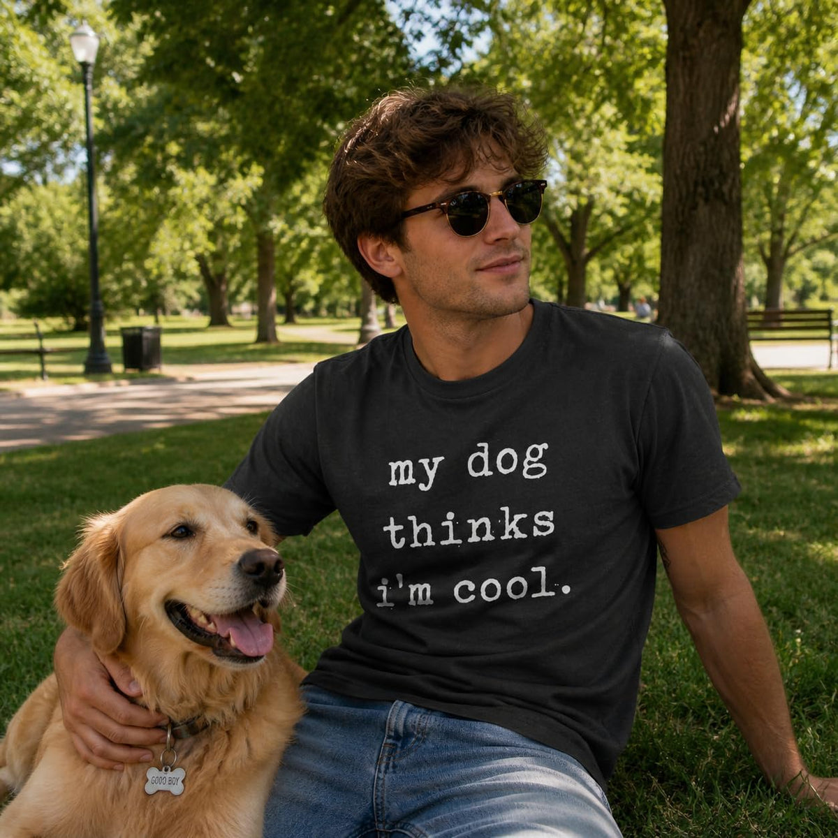 Mens My Dog Thinks Im Cool T Shirt Funny Sarcastic Humor Novelty Puppy Tee