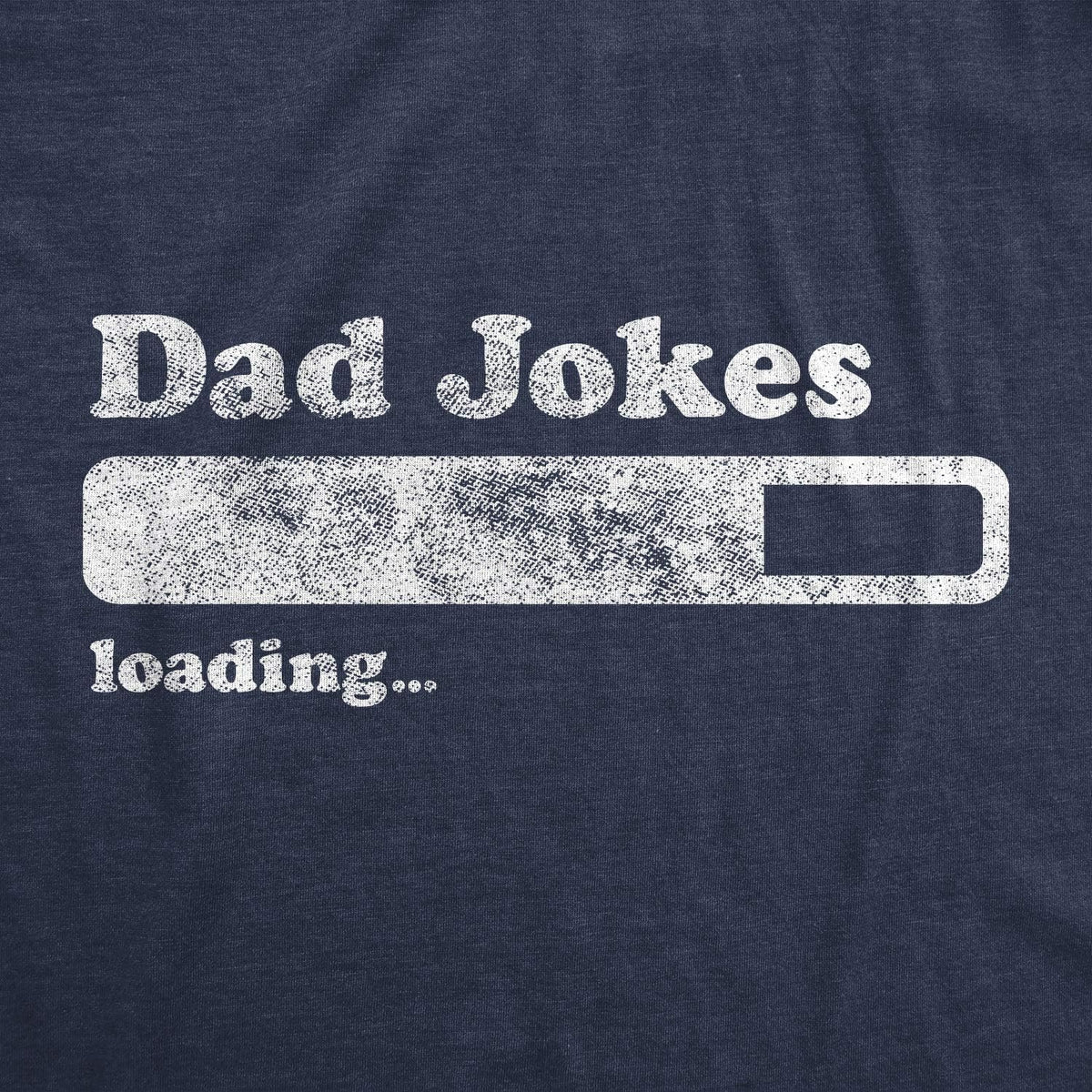 Dad Jokes Loading Fathers Day Papa Graphic Funny T Shirts for Men