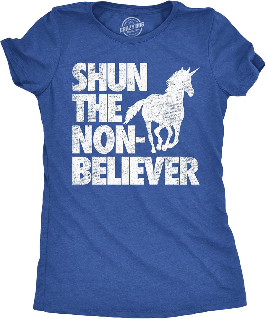 Shun The Non Believer Unicorn Funny Graphic T Shirt for Women