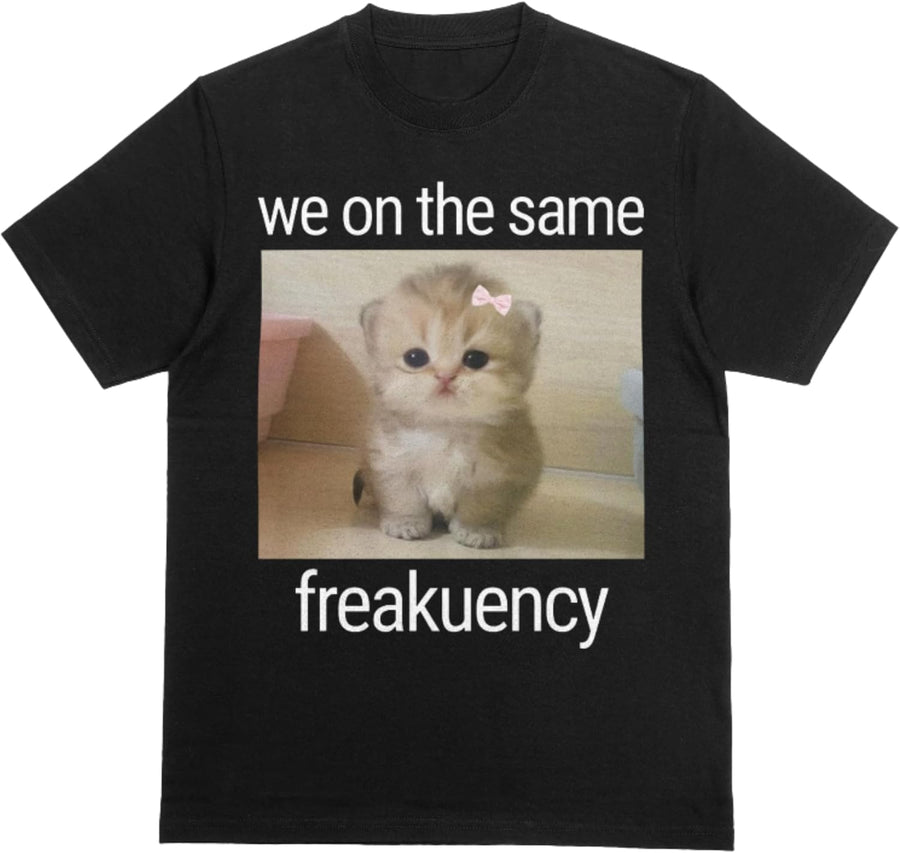 We On The Same Freakuency Cat Meme Shirt - Funny Cat Meme Tee for Cat Lovers, Y2K Dank Memes Shirt, Cute Kitten Design