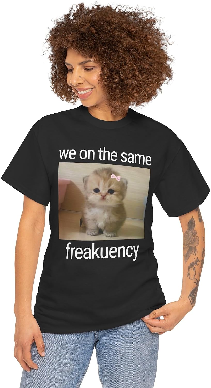 We On The Same Freakuency Cat Meme Shirt - Funny Cat Meme Tee for Cat Lovers, Y2K Dank Memes Shirt, Cute Kitten Design