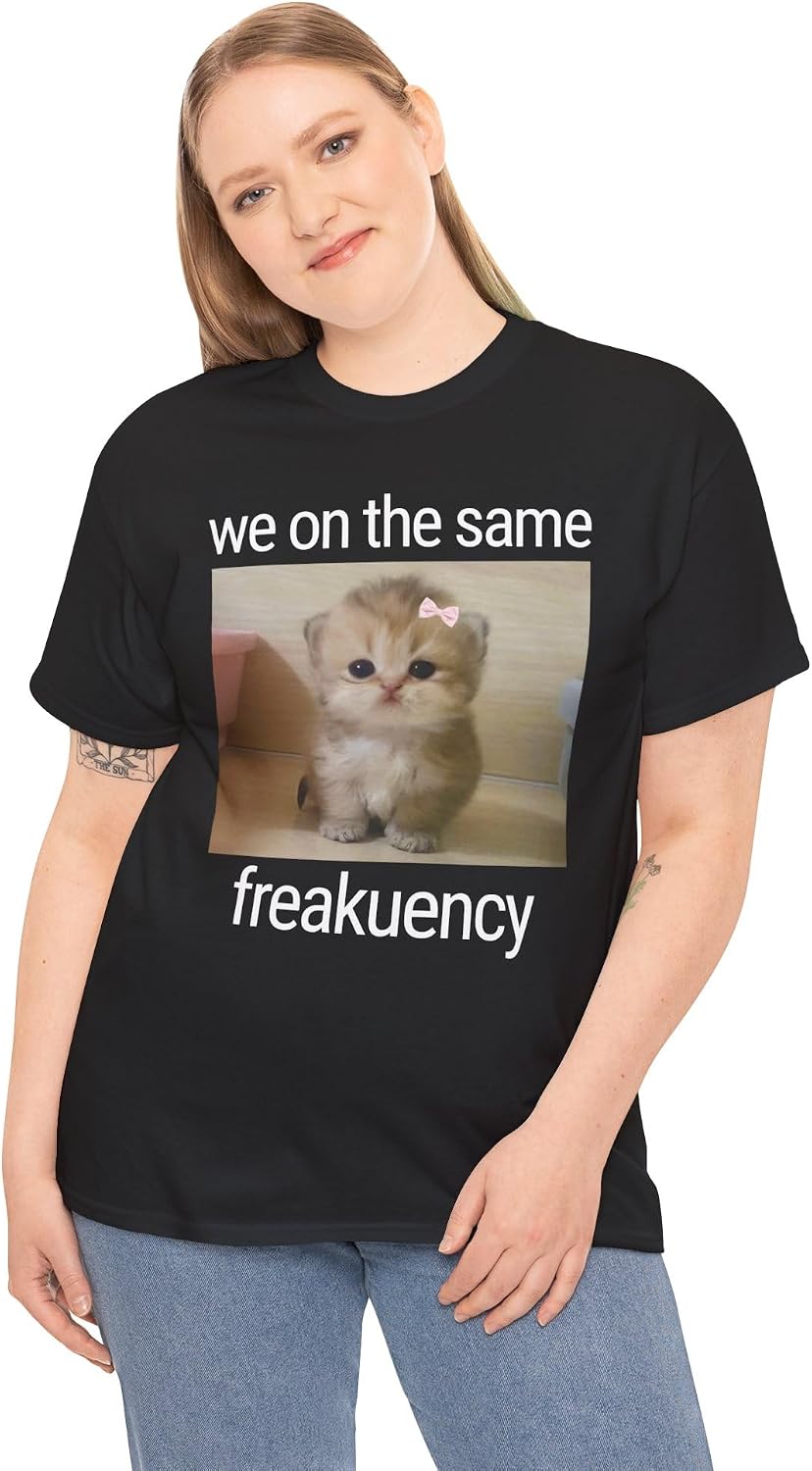 We On The Same Freakuency Cat Meme Shirt - Funny Cat Meme Tee for Cat Lovers, Y2K Dank Memes Shirt, Cute Kitten Design