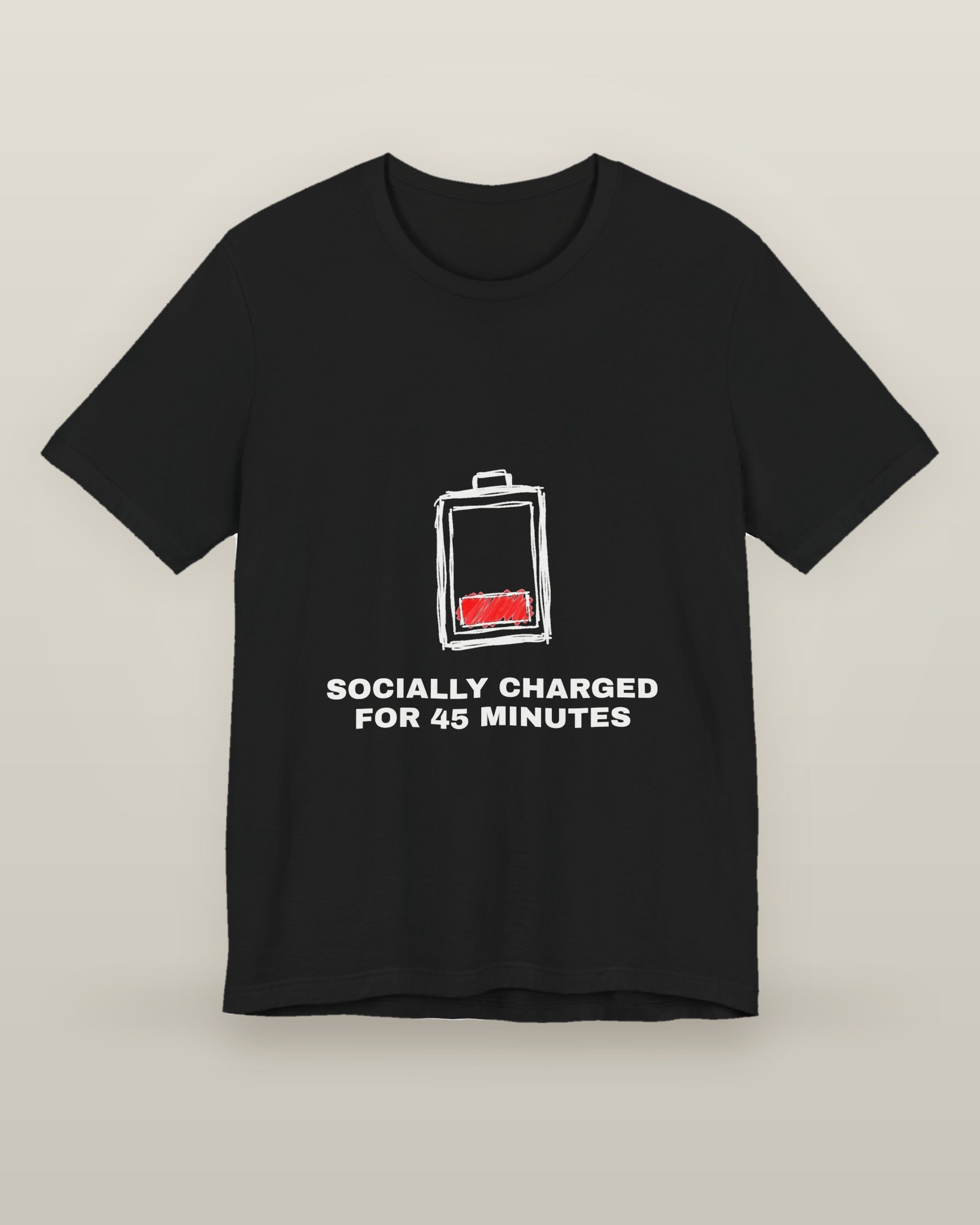 Socially charged for 45 minutes — a battery drained to its last bar, printed on a black cotton t-shirt, front view